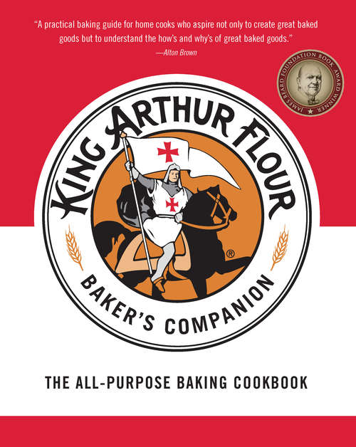 Book cover of The King Arthur Flour Baker's Companion: The All-purpose Baking Cookbook