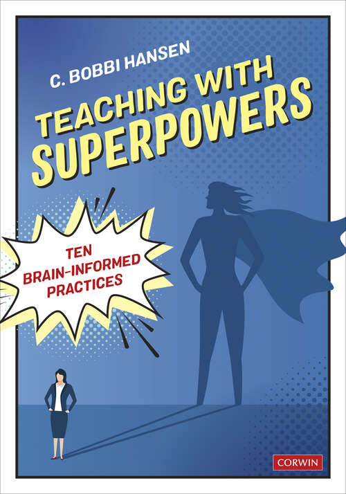 Book cover of Teaching With Superpowers: Ten Brain-Informed Practices