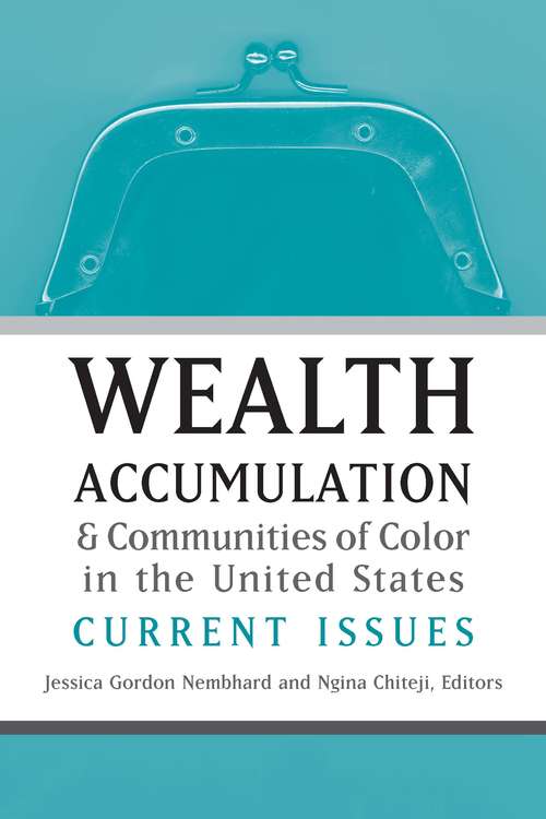 Book cover of Wealth Accumulation & Communities of Color in the United States