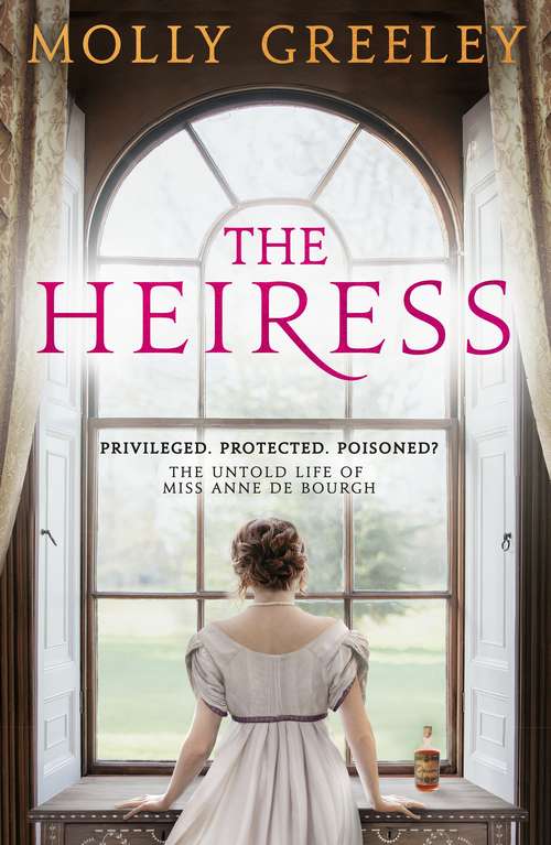 Book cover of The Heiress: The untold story of Pride & Prejudice's Miss Anne de Bourgh (A\pride And Prejudice Novel Ser.)