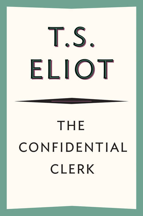 Book cover of The Confidential Clerk: A Play
