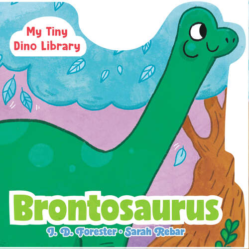 Book cover of Brontosaurus (My Tiny Dino Library)