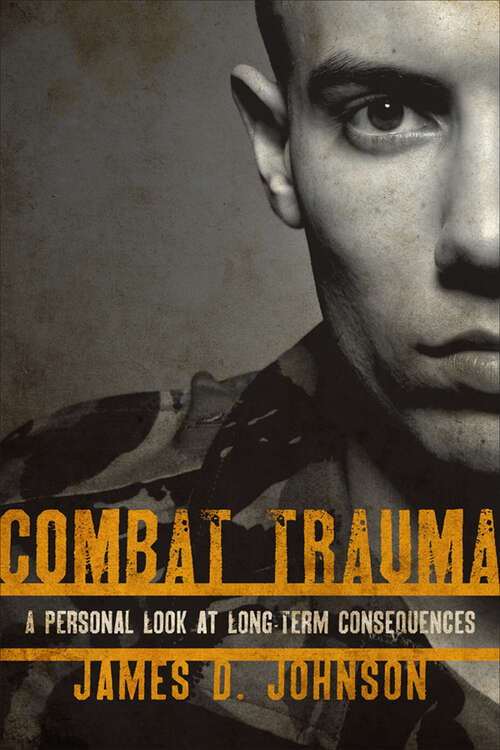 Book cover of Combat Trauma: A Personal Look at Long-Term Consequences