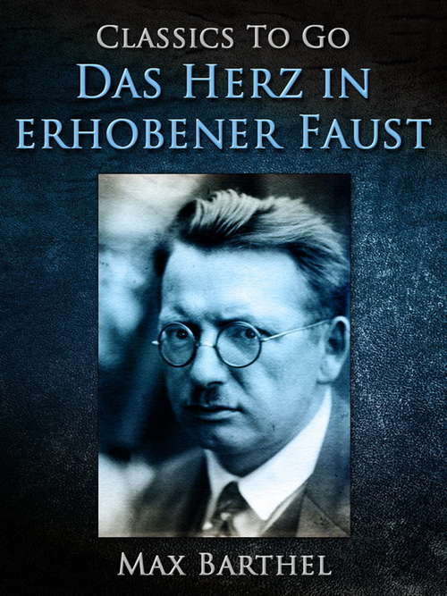Book cover of Das Herz in erhobener Faust: Balladen Aus Dem Gefängnis (classic Reprint) (Classics To Go)