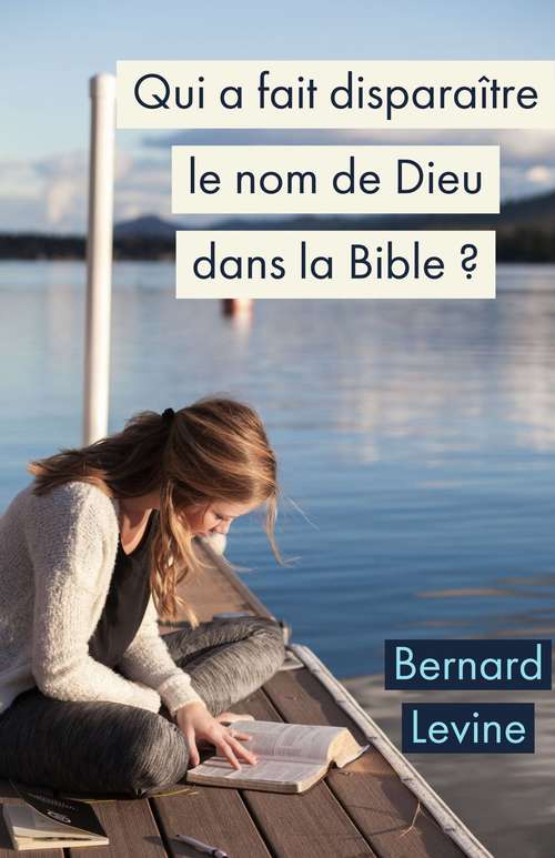 Book cover of Qui a fait disparaître le nom de Dieu dans la Bible ?