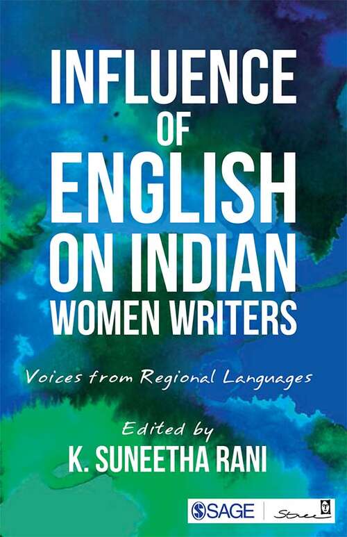 Book cover of Influence of English on Indian Women Writers: Voices from Regional Languages (First Edition)