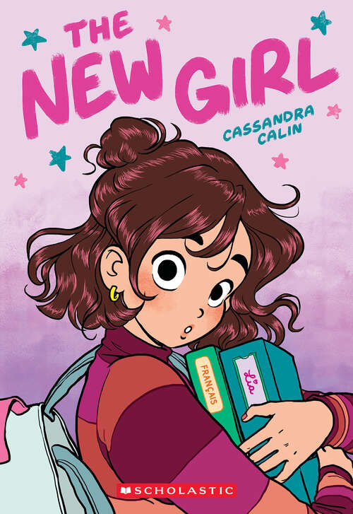 Book cover of The New Girl: A Graphic Novel (New Girl Ser.)