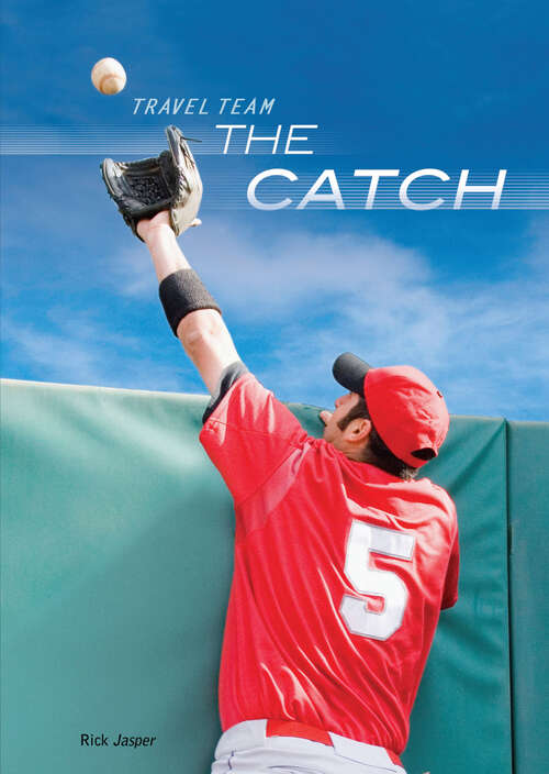 Book cover of The Catch (Travel Team Ser.)