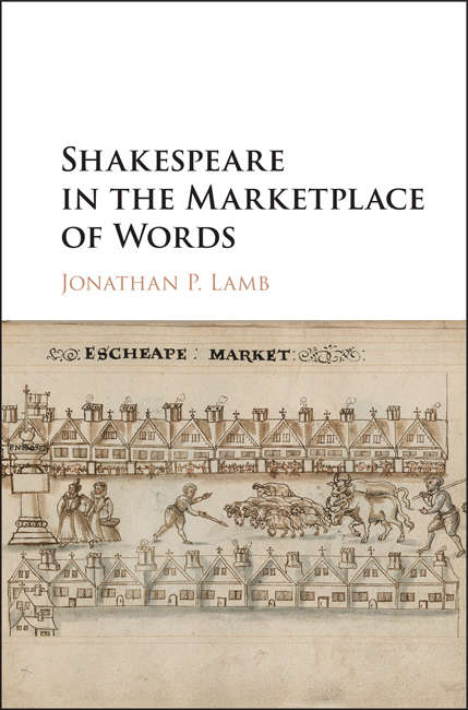 Book cover of Shakespeare in the Marketplace of Words