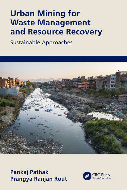 Book cover of Urban Mining for Waste Management and Resource Recovery: Sustainable Approaches