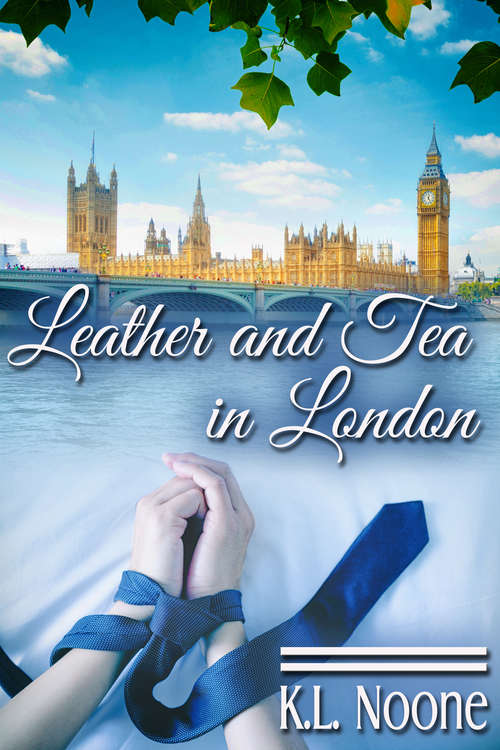 Book cover of Leather and Tea in London