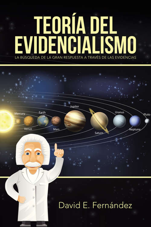 Book cover of Teoría del evidencialismo: La búsqueda de la gran respuesta a través de las evidencias