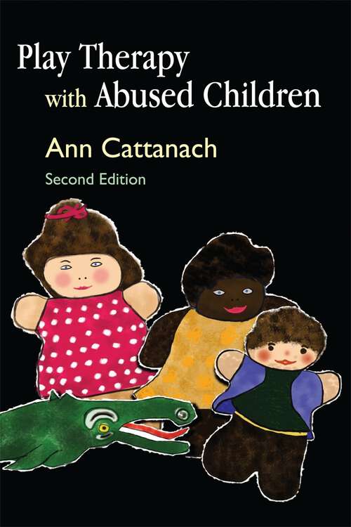 Book cover of Play Therapy with Abused Children: Second Edition