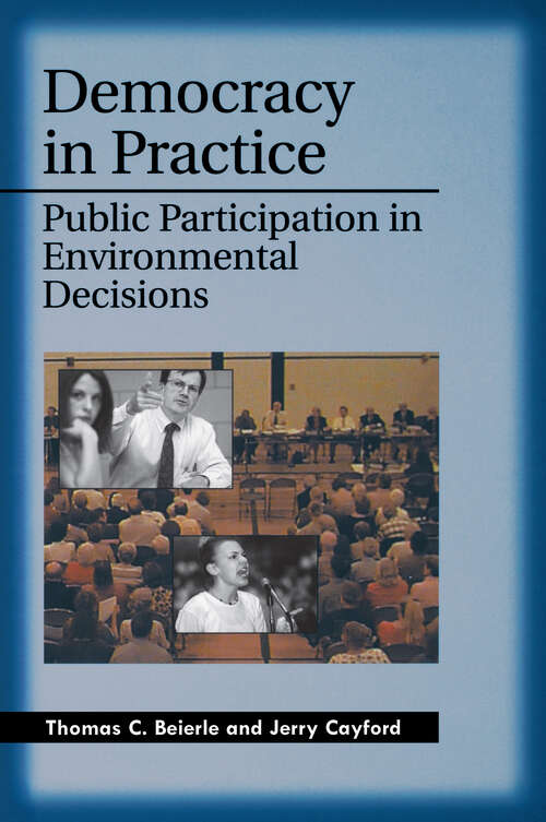 Book cover of Democracy in Practice: Public Participation in Environmental Decisions