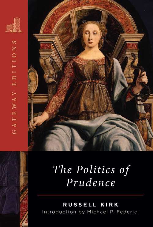Book cover of The Politics of Prudence (Anniversary Edition)