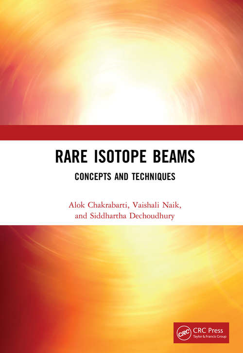 Book cover of Rare Isotope Beams: Concepts and Techniques