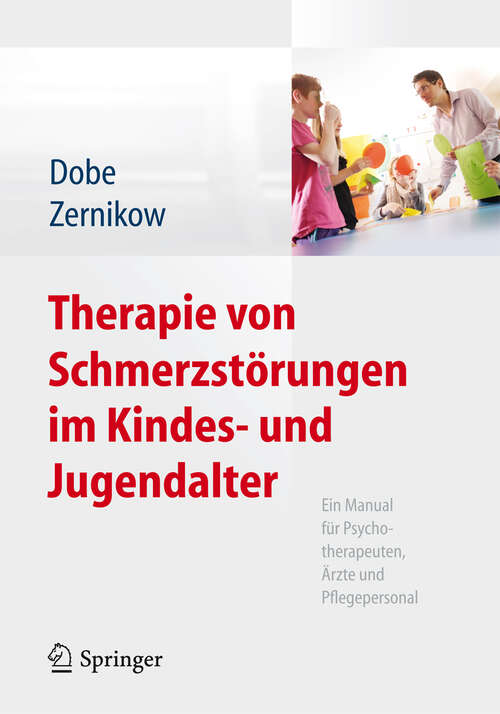 Book cover of Therapie von Schmerzstörungen im Kindes- und Jugendalter