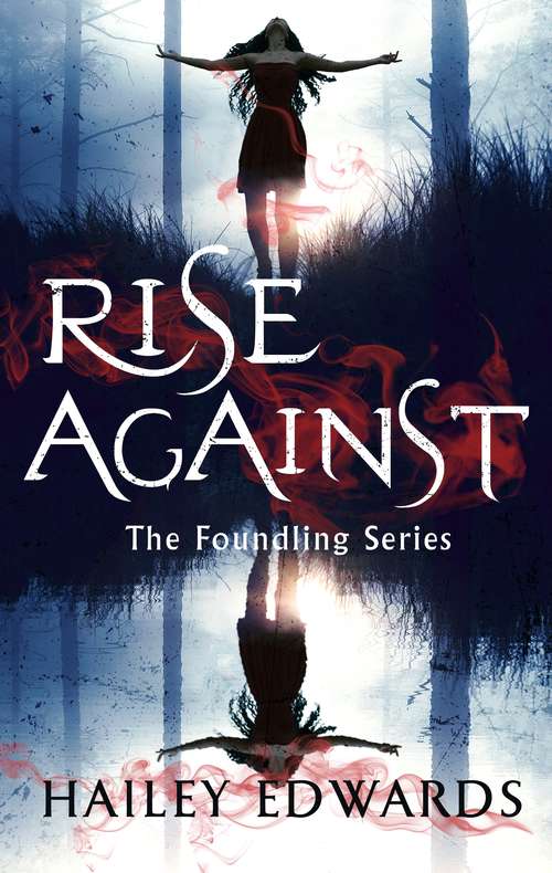 Book cover of Rise Against: A Foundling novel (The Foundling Series)