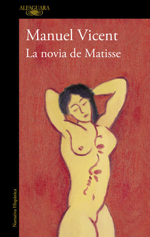 Book cover of La novia de Matisse (Alfaguara Ser.)