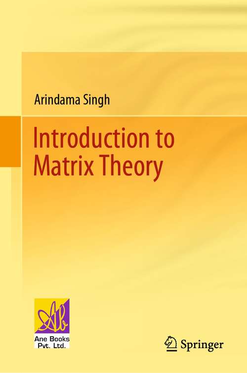 Book cover of Introduction to Matrix Theory (1st ed. 2021)