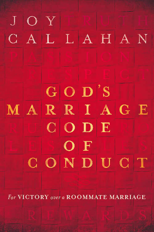 Book cover of God's Marriage Code of Conduct: For Victory Over a Roomate Marriage