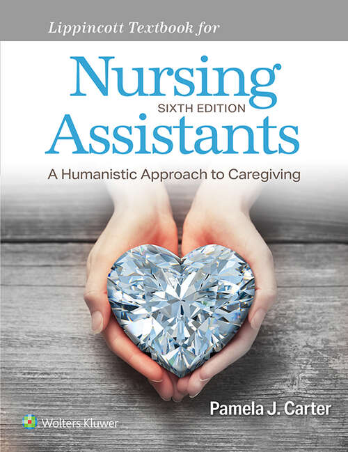 Book cover of Lippincott Textbook for Nursing Assistants: A Humanistic Approach to Caregiving