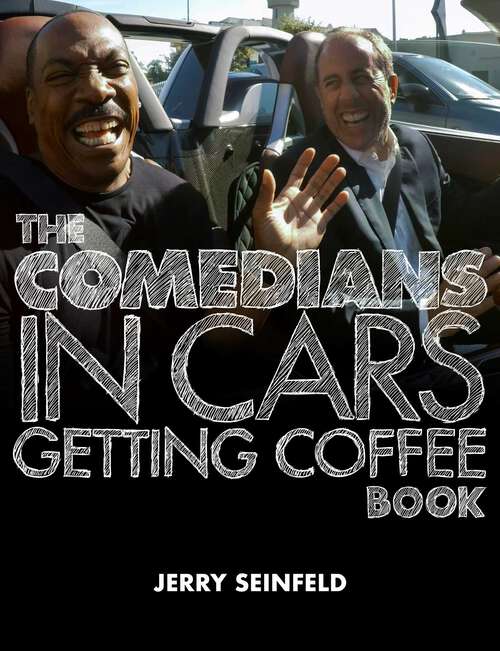 Book cover of The Comedians in Cars Getting Coffee Book