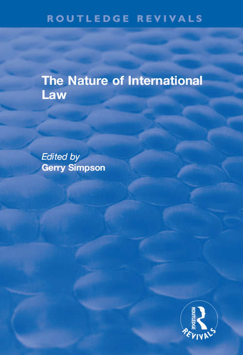 Book cover of The Nature of International Law (Routledge Revivals)