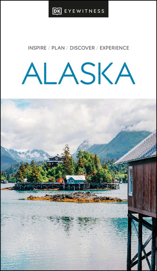 Book cover of Eyewitness Alaska (7) (Travel Guide)