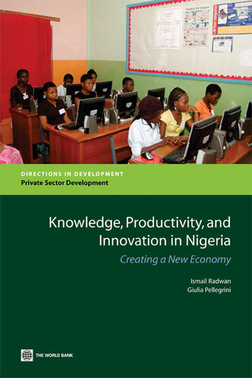 Book cover of Knowledge, Productivity, and Innovation in Nigeria: Creating a New Economy