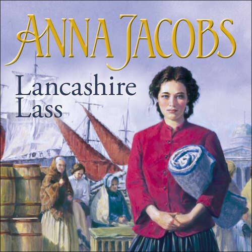 Book cover of Lancashire Lass: Lancashire Settlers, Book 1