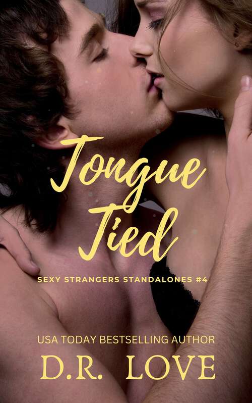 Book cover of Tongue Tied (Sexy Stranger Standalones #4)