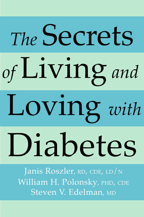 Book cover of The Secrets of Living and Loving with Diabetes
