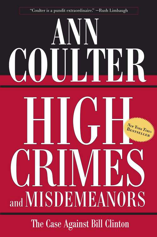 Book cover of High Crimes and Misdemeanors: The Case Against Bill Clinton (Americana Ser.)