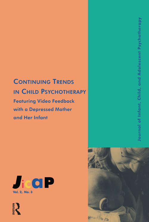 Book cover of Continuing Trends: Journal of Infant, Child, and Adolescent Psychotherapy, 2.3