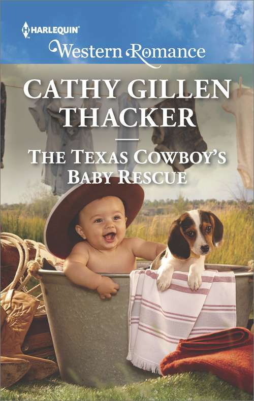 Book cover of The Texas Cowboy's Baby Rescue (Texas Legends: The Mccabes Ser. #1)