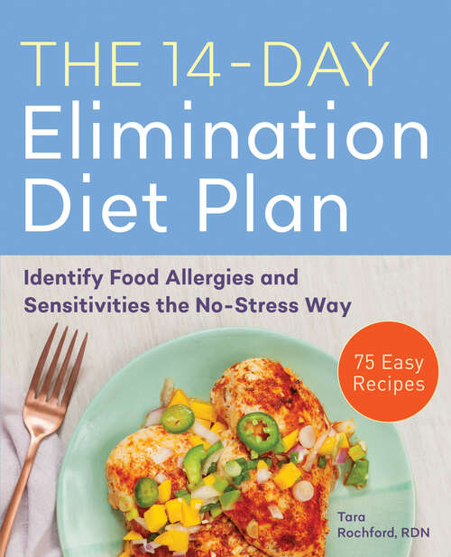 Book cover of The 14-Day Elimination Diet Plan: Identify Food Allergies and Sensitivities the No-Stress Way