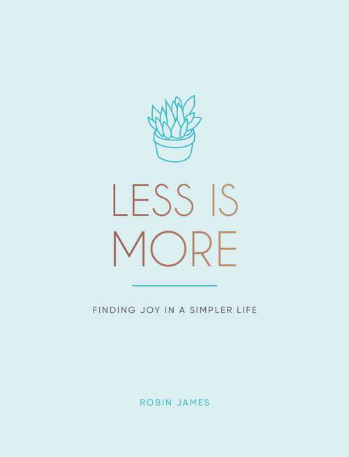 Book cover of Less is More: Finding Joy in a Simpler Life
