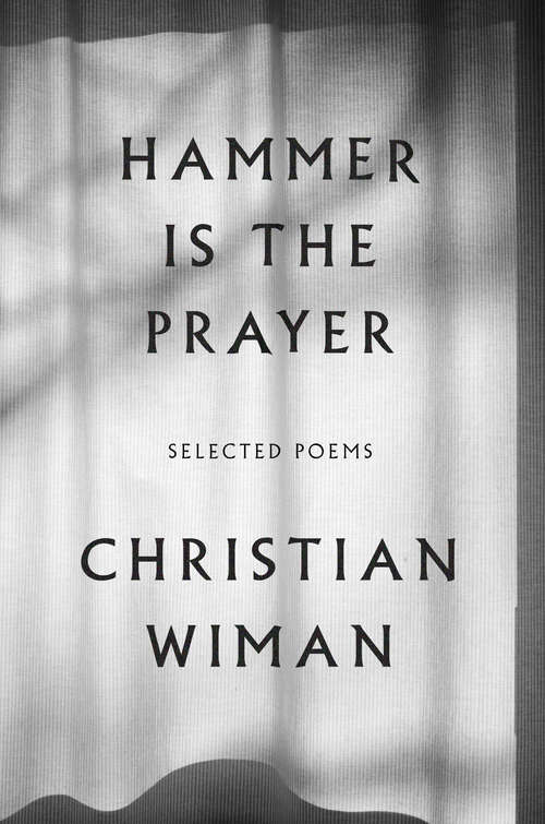 Book cover of Hammer Is the Prayer: Selected Poems