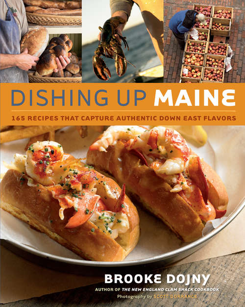 Book cover of Dishing Up® Maine: 165 Recipes That Capture Authentic Down East Flavors (Dishing Up®)