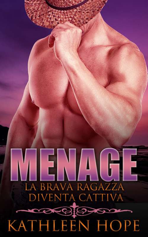 Book cover of Menage: La brava ragazza diventa cattiva