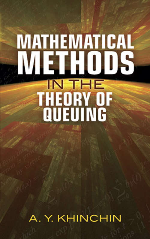 Book cover of Mathematical Methods in the Theory of Queuing (Dover Books on Mathematics)