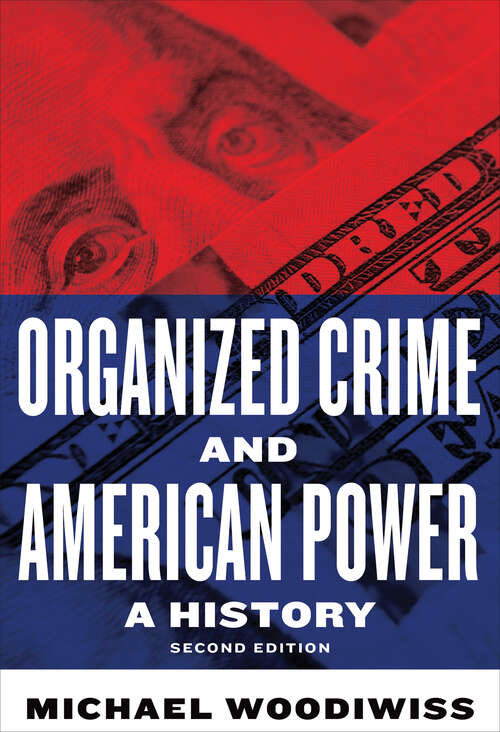 Book cover of Organized Crime and American Power: A History, Second Edition (2nd Edition)