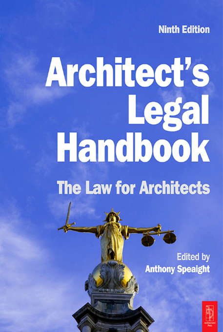 Book cover of Architect's Legal Handbook: The Law For Architects (9) (Architectural Press Legal Guides)