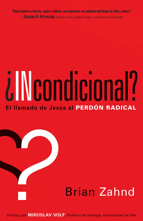 Book cover of ¿Incondicional?: El llamado de Jesús al perdón radical