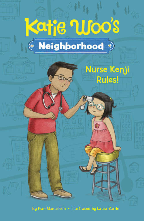 Book cover of Nurse Kenji Rules! (Katie Woo's Neighborhood)