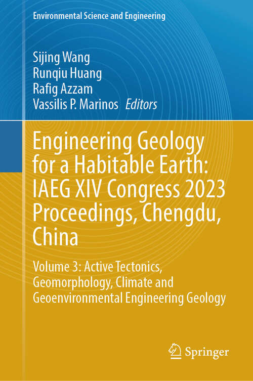 Book cover of Engineering Geology for a Habitable Earth: Volume 3: Active Tectonics, Geomorphology, Climate and Geoenvironmental Engineering Geology (2024) (Environmental Science and Engineering)