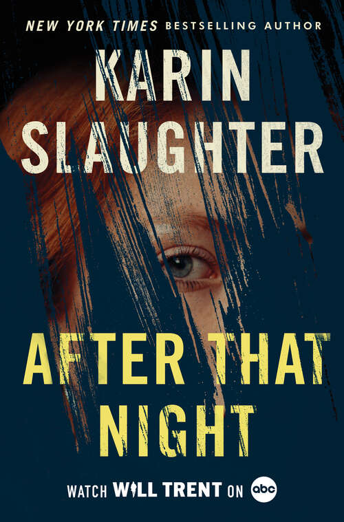 Book cover of After That Night: A Will Trent Thriller (Will Trent #11)