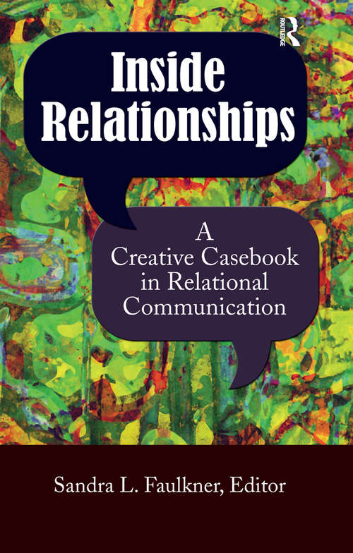 Book cover of Inside Relationships: A Creative Casebook in Relational Communication