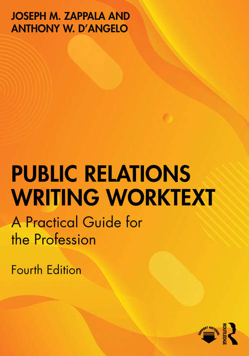 Book cover of Public Relations Writing Worktext: A Practical Guide for the Profession